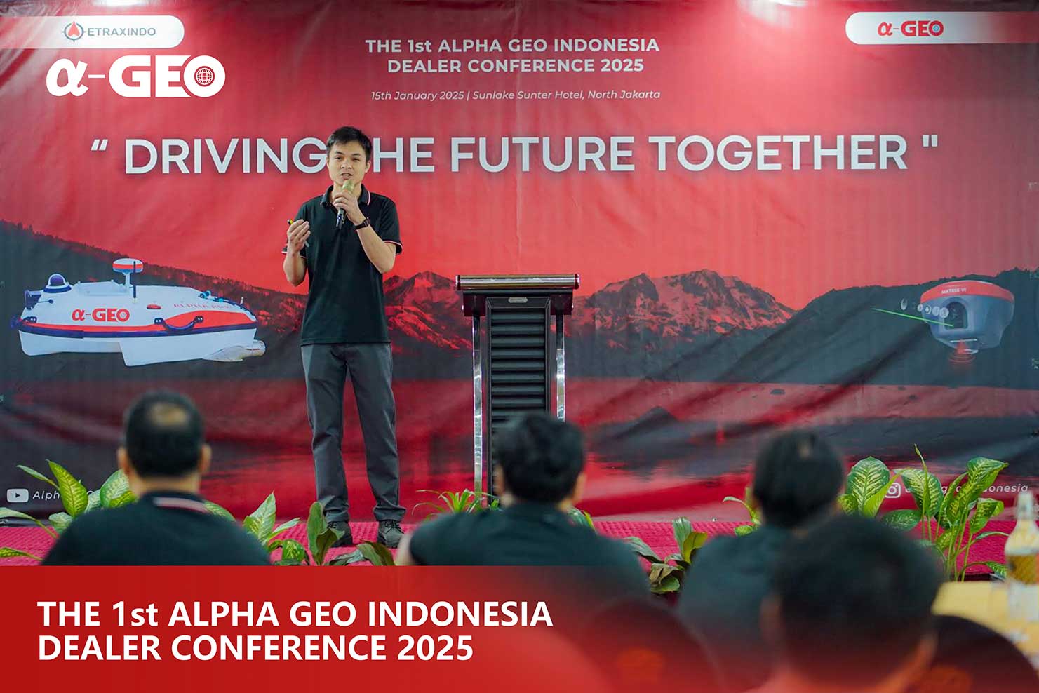 The first ALPHAGEO Indonesia dealer conference was successfully concluded in the capital Jakarta